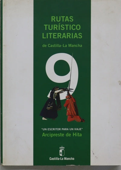 Rutas turístico literarias de Castilla-La Mancha. Un escritor para un viaje. Arcipreste de Hita (v. IX)