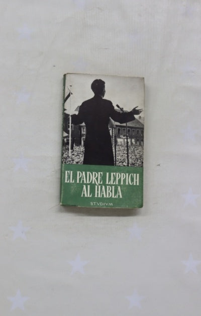 El padre Leppich al habla 3 X Satanás. Jornaleros que escuchan al sacerdote de los trabajadores