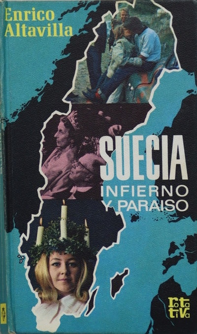Suecia. Infierno y paraíso