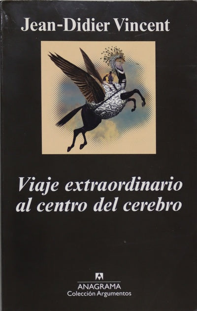 Viaje extraordinario al centro del cerebro