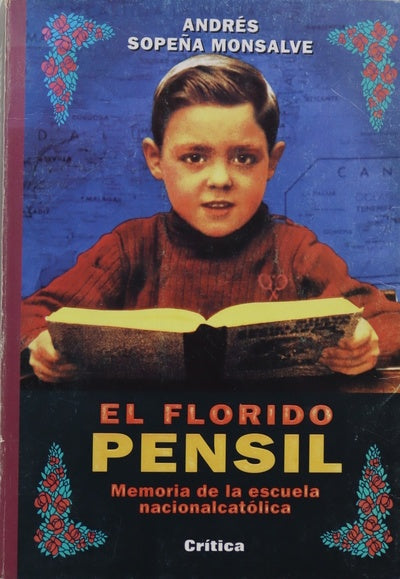 El florido pensil memoria de la escuela nacionalcatólica