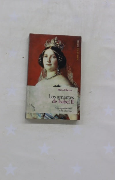 Los amantes de Isabel II una apasionante vida amorosa