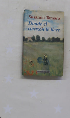 Donde el corazón te lleve