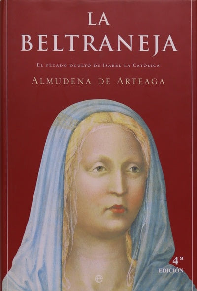 La Beltraneja el pecado oculto de Isabel la Católica