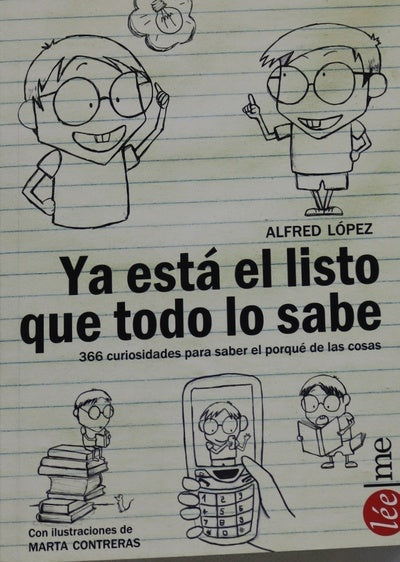 Ya está el listo que todo lo sabe : 366 curiosidades para saber el porqué de las cosas