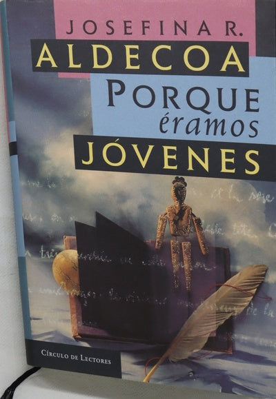 Porque éramos jóvenes