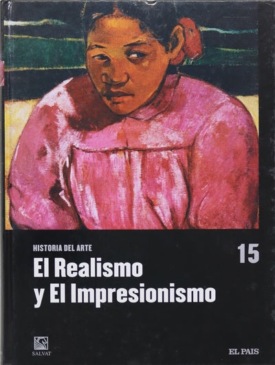 Historia del arte. El Realismo y el Impresionismo (v. XV)