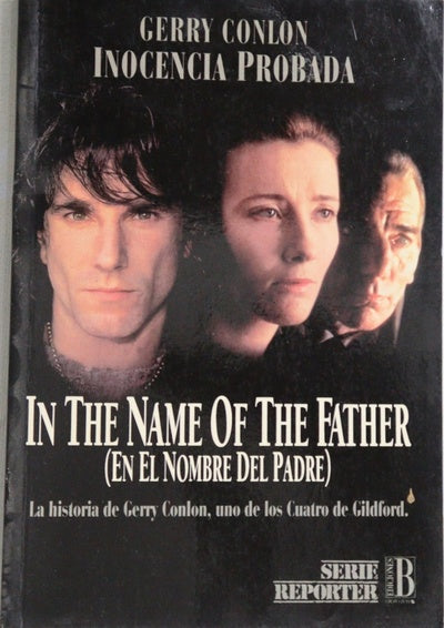 In the name of the father (En el nombre del padre) : inocencia probada