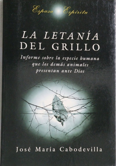 La letanía del grillo informe sobre la especie humana que los demás animales presentan ante Dios