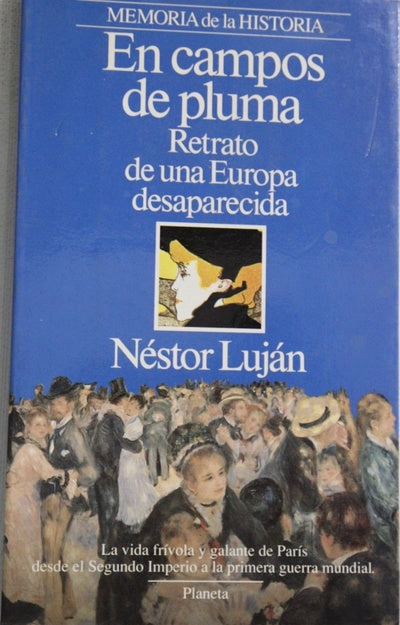 En campos de pluma retrato de una Europa desaparecida