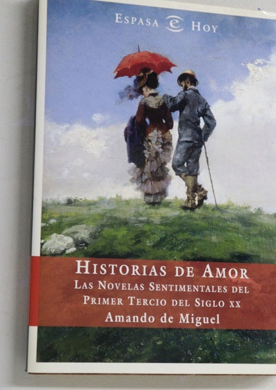 Historias de amor las novelas sentimentales del primer tercio del siglo XX