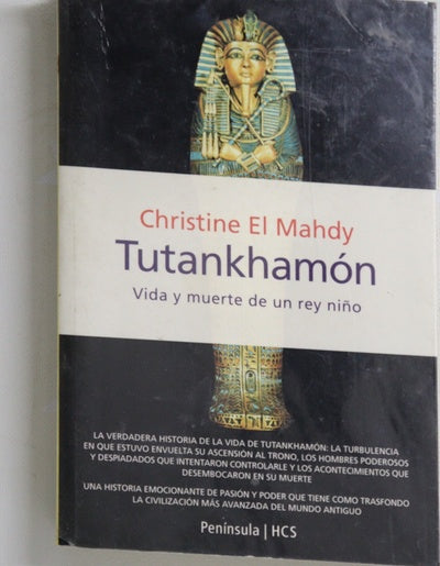 Tutankhamón vida y muerte de un rey niño