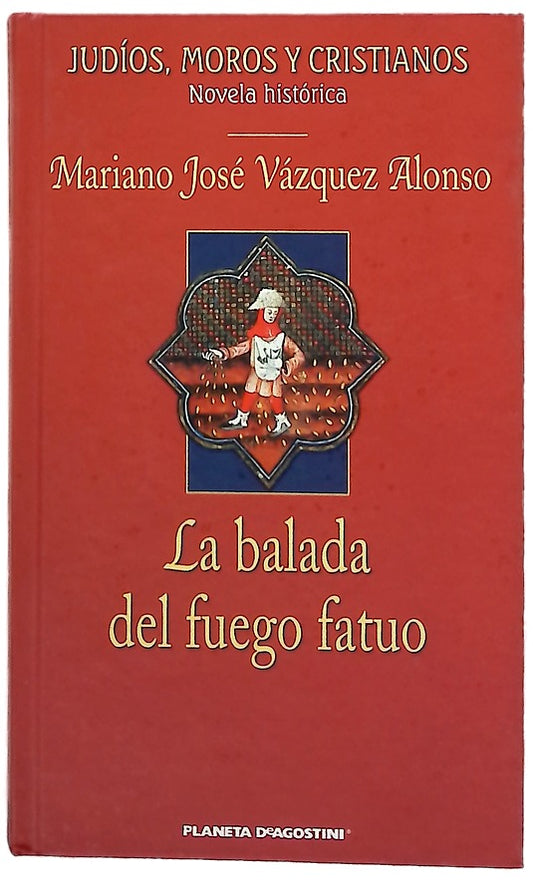 La balada del fuego fatuo