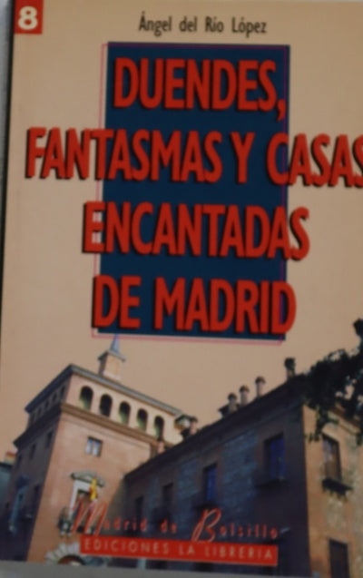 Duendes, fantasmas y casas encantadas de Madrid