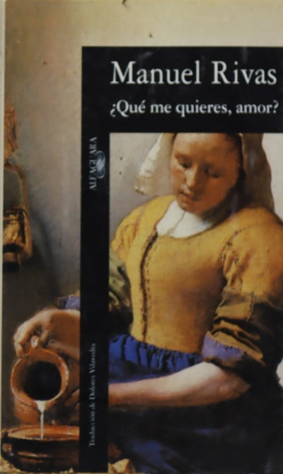 ¿Qué me quieres, amor?