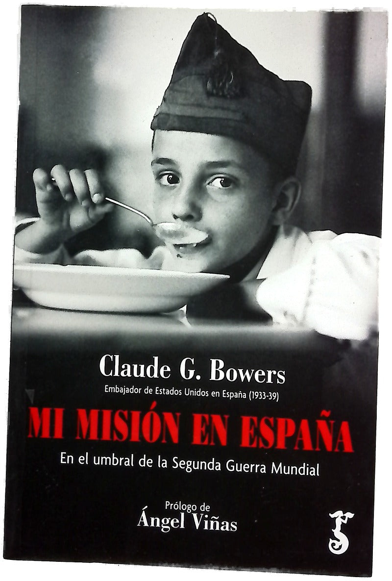Mi misión en España : en el umbral de la Segunda Guerra Mundial