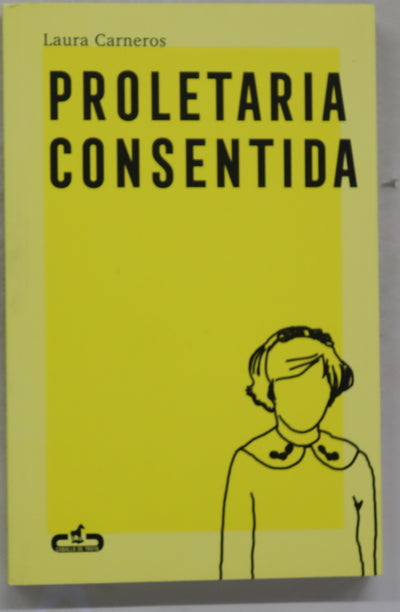 Proletaria consentida