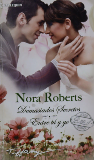 Demasiados secretos ; Entre tú y yo