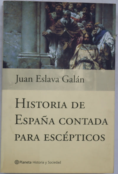 Historia de España contada para escépticos