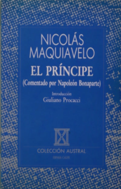 El príncipe (comentado por Napoleón Bonaparte)