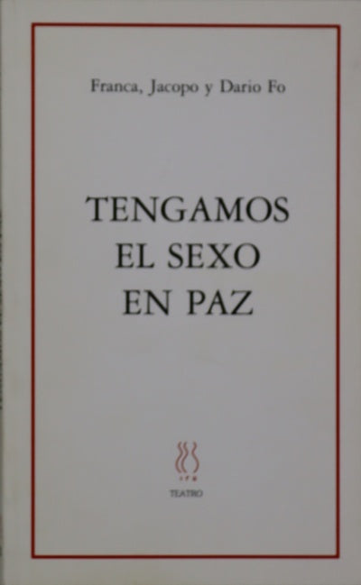 Tengamos el sexo en paz