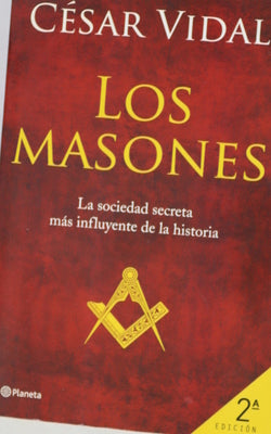 Los masones la sociedad secreta más influyente de la historia
