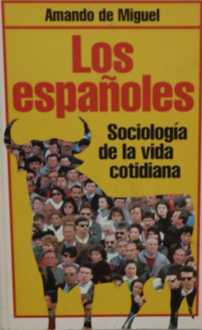 Los españoles sociología de la vida cotidiana