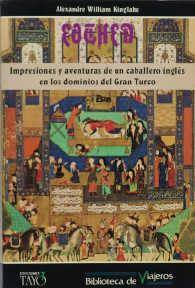 Impresiones y aventuras de un caballero inglés en los dominios del Gran Turco