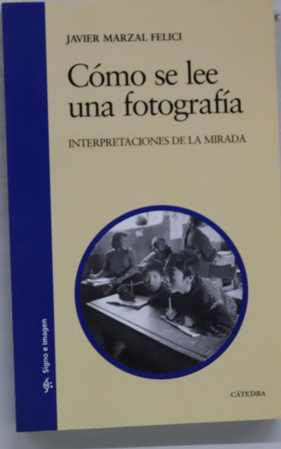 Cómo se lee una fotografía interpretaciones de la mirada