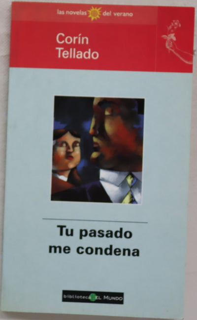 Tu pasado me condena