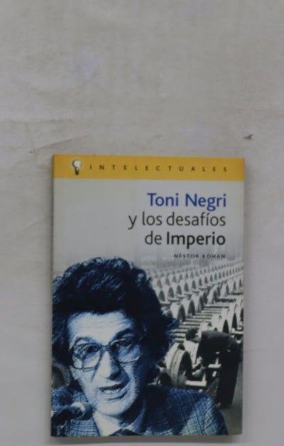 Toni Negri y los desafíos de "Imperio"