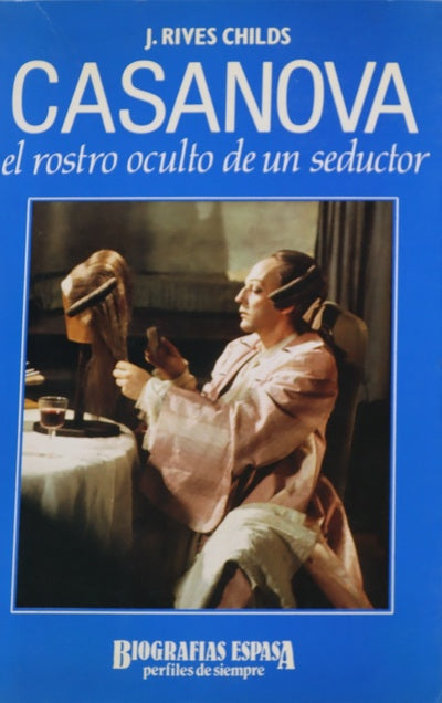 Casanova el rostro oculto de un seductor