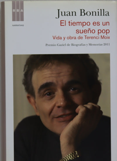 El tiempo es un sueño pop : vida y obra de Terenci Moix