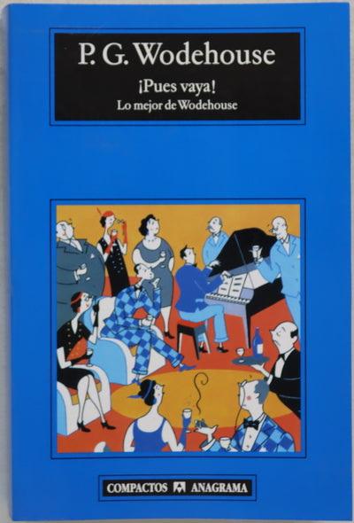 ¡Pues vaya!  lo mejor de Wodehouse