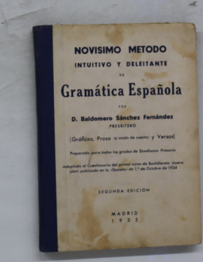 Novísimo método de gramática española en gráficos, prosa y verso
