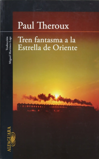 Tren fantasma a la Estrella de Oriente