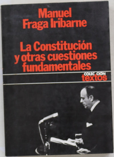 La Constitución y otras cuestiones fundamentales