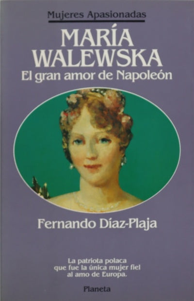 María Walewska el gran amor de Napoleón