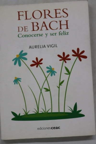 Flores de Bach conocerse y ser feliz