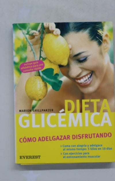 Dieta glicémica cómo adelgazar disfrutando