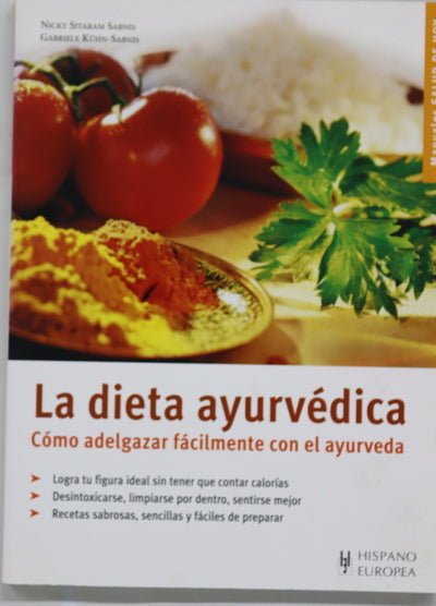 La dieta ayurvédica cómo adelgazar fácilmente con el ayurveda
