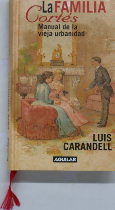 La familia Cortés manual de la vieja urbanidad