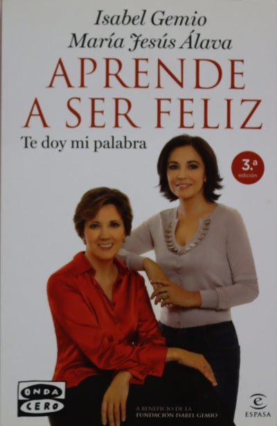 Aprende a ser feliz te doy mi palabra