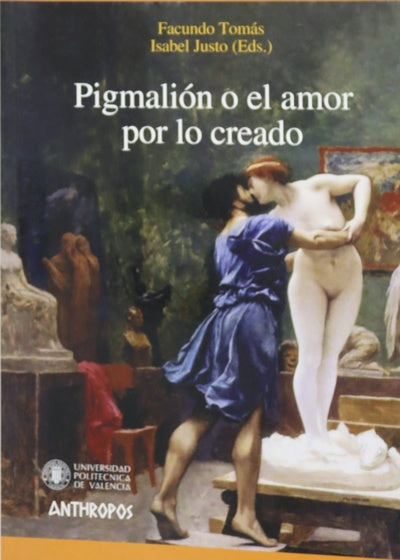 Pigmalión o el amor por lo creado
