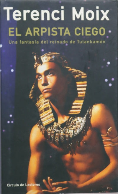 El arpista ciego una fantasía del reinado de Tutankamón