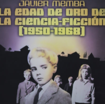 La edad de oro de la ciencia-ficción (1950-1968)