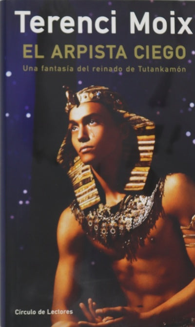 El arpista ciego una fantasía del reinado de Tutankamón