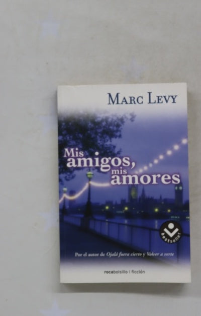 Mis amigos, mis amores