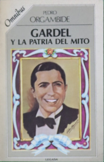Gardel y la patria del mito