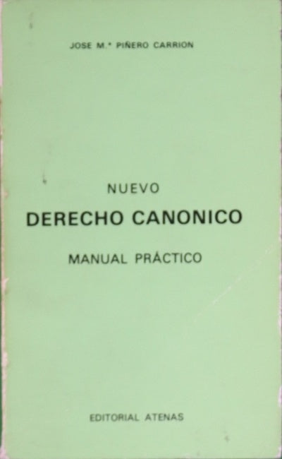 Nuevo derecho canónico manual práctico